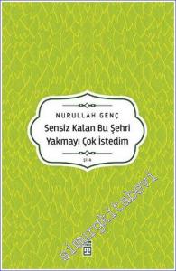 Sensiz Kalan Bu Şehri Yakmayı Çok İstedim -        2023