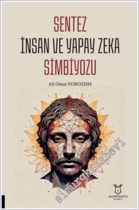 Sentez İnsan ve Yapay Zeka Simbiyozu -        2025