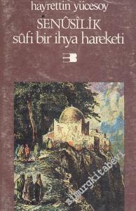 Senusililik, Sufi Bir İhya Hareketi -
