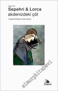 Sepehri ile Lorca: Akdenizdeki Çöl -        2025