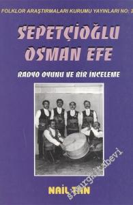 Sepetçioğlu Osman Efe: Radyo Oyunu ve Bir İnceleme -        1999