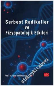 Serbest Radikaller ve Fizyopatolojik Etkileri -        2025