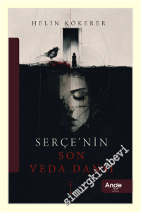 Serçe'nin Son Veda Dansı -