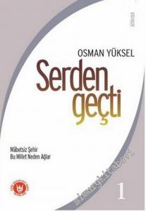 Serdengeçti 1: Mabetsiz Şehir / Bu Millet Neden Ağlar? -        2016