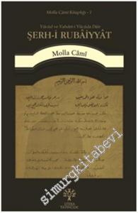 Şerh-i Rubaiyyat - Vücud ve Vahdet-i Vücuda Dair -