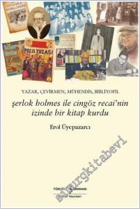 Şerlok Holmes İle Cingöz Recai'nin İzinde Bir Kitap Kurdu : Yazar, Çevirmen, Mühendis, Bibliyofil -        2026