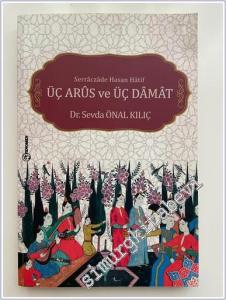 Serraczade Hasan Hatif Üç Arus ve Üç Damat -        2020