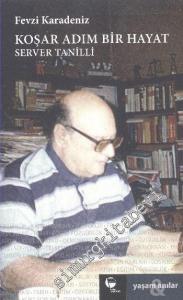 Server Tanilli: Koşar Adım Bir Hayat -