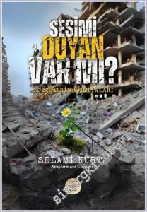 Sesimi Duyan Var mı : 2023 Asrın Çığlıkları -        2025