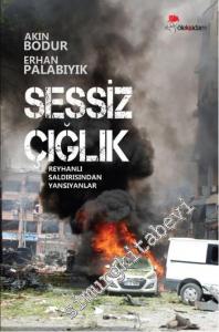 Sessiz Çığlık: Reyhanlı Saldırısından Yansıyanlar -