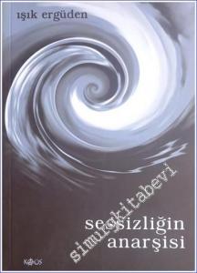 Sessizliğin Anarşisi -
