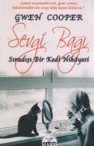 Sevgi Bağı : Sıradışı Bir Kedi Hikayesi CEP BOY -        2012
