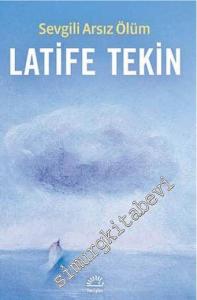 Sevgili Arsız Ölüm     -