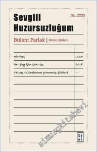 Sevgili Huzursuzluğum : Bütün Şiirleri -        2025