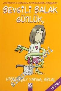 Sevgili Salak Günlük 4: Hiçbir Şey Yapma Asla! -