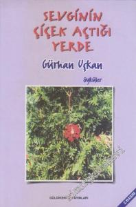Sevginin Çiçek Açtığı Yerde - Öyküler -        2000
