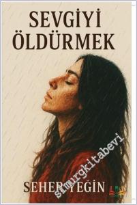 Sevgiyi Öldürmek -        2025