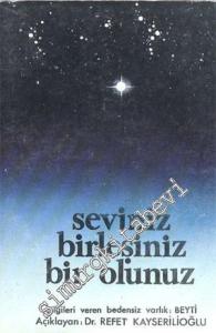 Seviniz Birleşiniz Bir Olunuz 1.Cilt -