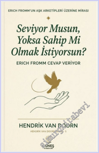 Seviyor Musun, Yoksa Sahip Mi Olmak İstiyorsun? -
