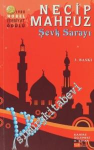 Şevk Sarayı: Kahire Üçlemesi 2. kitap -