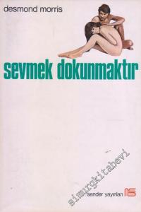 Sevmek Dokunmaktır -