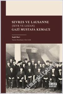 Sevres ve Lausanne (Sevr ve Lozan) Gazi Mustafa Kemal'e -        2025