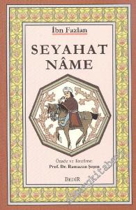 Seyahatname: Onuncu Asırda Türkistan'da Bir İslam Seyyahı -        1995