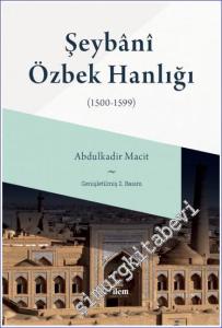 Şeybani Özbek Hanlığı (1500-1599) -        2023
