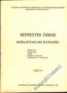 Seyfettin Özege Bağış Kitapları Kataloğu 4 Cilt 6 kitap TAKIM -        1978