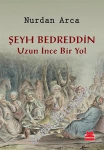 Şeyh Bedreddin: Uzun İnce Bir Yol -