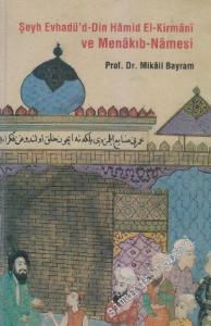 Şeyh Evhadü'd - Din Hamid El - Kirmani ve Menakıb - Namesi -        2005