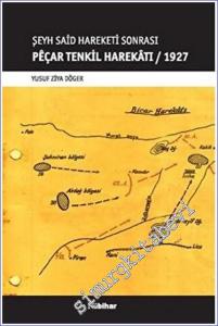 Şeyh Said Hareketi Sonrası Peçar Tenkil Harekatı 1927 -        2016