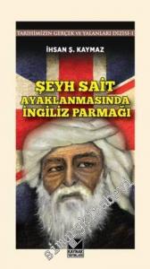 Şeyh Sait Ayaklanmasında İngiliz Parmağı -