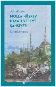 Şeyhülislam Molla Hüsrev Hayatı ve İlmi Şahsiyeti -        2025