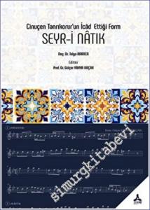 Seyr-i Natık - Cinuçen Tanrıkorur'un İcad Ettiği Form -        2022