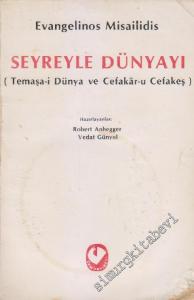 Seyreyle Dünyayı = Temaşa-i Dünya ve Cefakar u Cefakeş -        1986