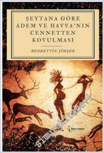 Şeytana Göre Adem ve Havva'nın Cennetten Kovulması -        2024