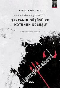 Şeytanın Düşüşü ve Kötünün Doğuşu: Her Şeyin Başlangıcı -