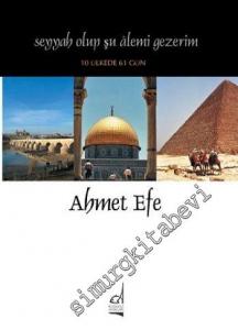 Seyyah Olup Şu Âlemi Gezerim -