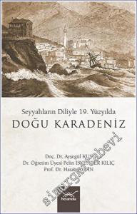 Seyyahların Diliyle 19. Yüzyılda Doğu Karadeniz -        2022