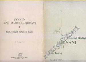 Seyyid Aziz Mahmûd Hüdâyi 2 Cilt: Divânı, Hayatı - Şahsiyeti - Tarikatı - Eserleri -