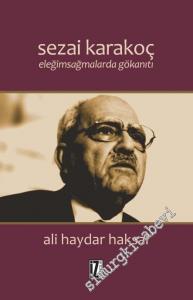 Sezai Karakoç: Eleğimsağmalarda Gökanıtı -