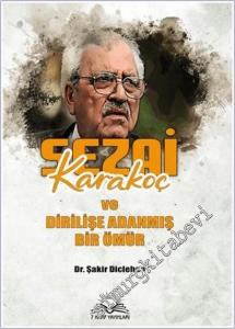 Sezai Karakoç ve Dirilişe Adanmış Bir Ömür -        2026