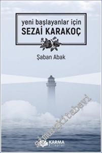 Sezai Karakoç : Yeni Başlayanlar İçin -        2022