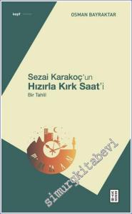 Sezai Karakoç'un Hızırla Kırk Saat'i Bir Tahlil -        2023