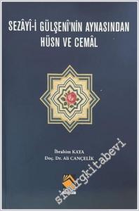 Sezay-i Gülşeni'nin Aynasından Hüsn ve Cemal -        2025