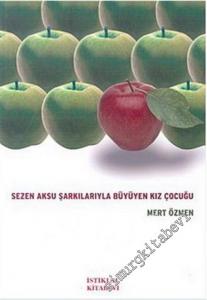 Sezen Aksu Şarkılarıyla Büyüyen Kız Çocuğu -        2006