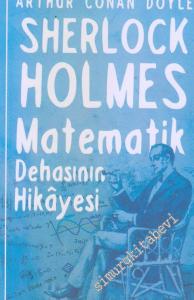 Sherlock Holmes: Matematik Dehasının Hikâyesi -