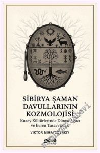 Sibirya Şaman Davullarının Kozmolojisi -