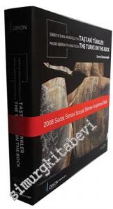 Sibirya'dan Anadolu'ya Taştaki Türkler = From Siberia to Anatolia the Turks on the Rock -